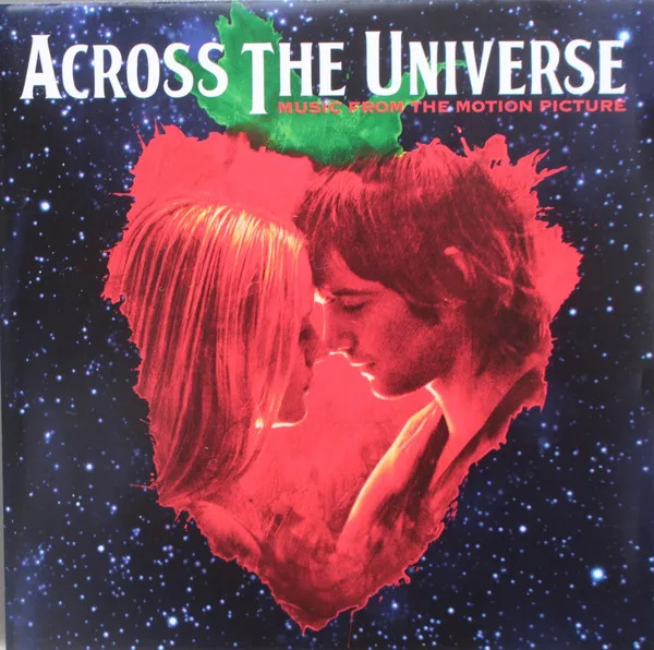 Across The Universe Cast - Across The Universe – Music From The Motion Picture
