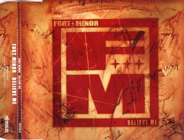 Fort Minor - Believe Me