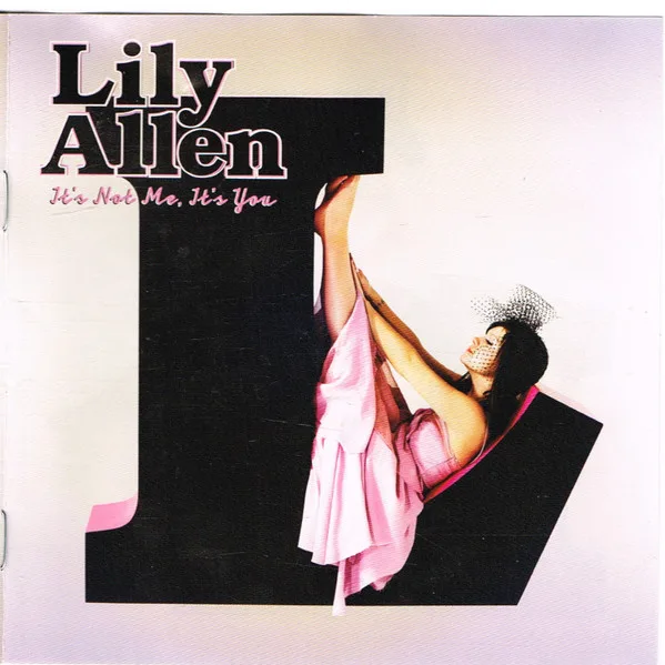 Lily Allen - It’s Not Me, It’s You