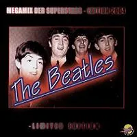 The Beatles - Megamix Der Superstars – Edition 2004