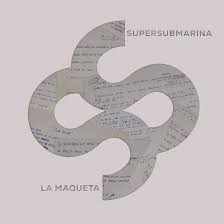 Supersubmarina - La Maqueta