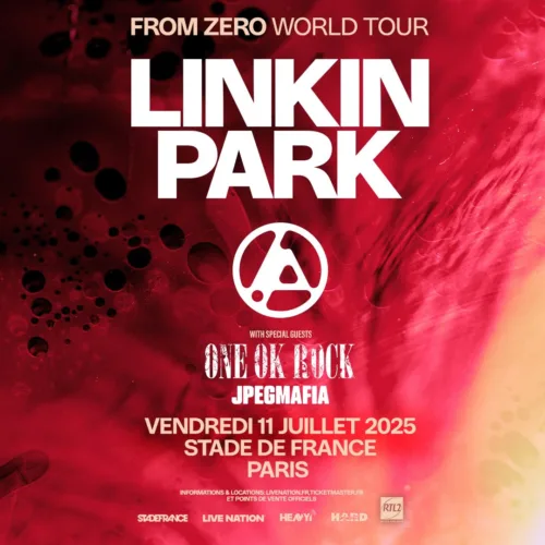 La imagen es un póster promocional del "From Zero World Tour" de la banda Linkin Park, acompañados por los artistas invitados One Ok Rock y JPEGMAFIA. El concierto está programado para el viernes 11 de julio de 2025 en el Stade de France, en París. El diseño presenta un fondo rojo vibrante con detalles abstractos.