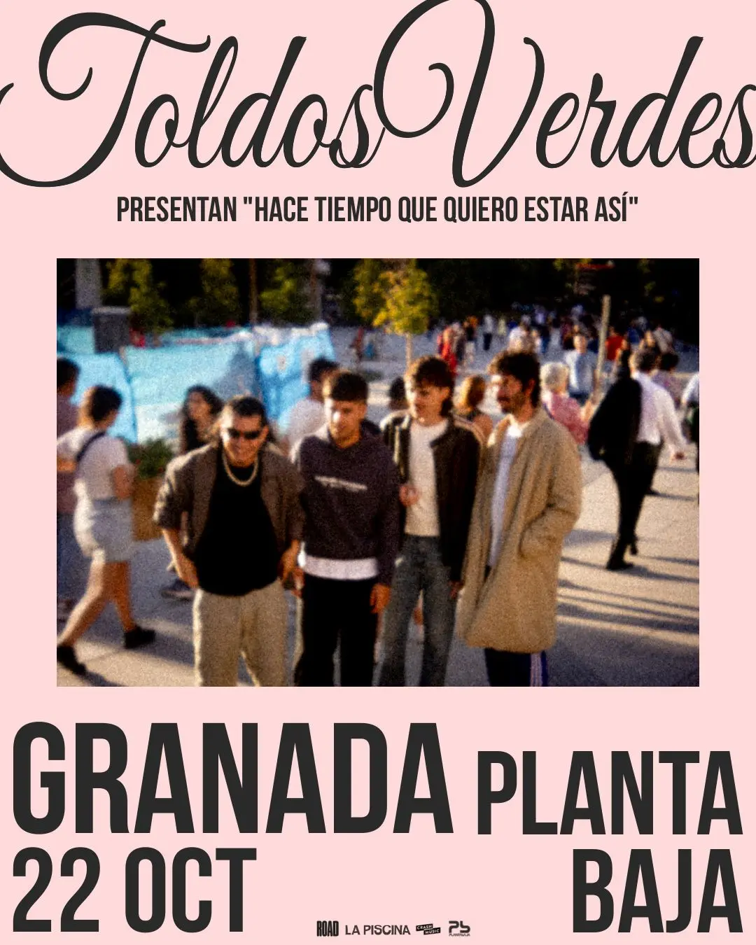 2026/10/22 - Toldos Verdes (Sala Planta Baja, Granada)